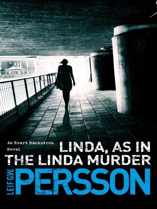 Title details for Linda, As in the Linda Murder by Leif G W Persson - Wait list